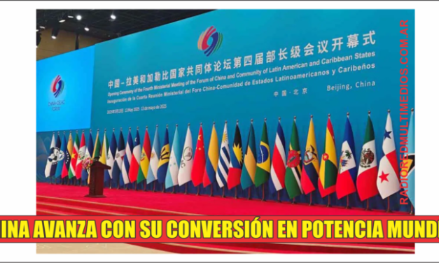 CHINA AVANZA CON SU CONVERSIÓN EN POTENCIA MUNDIAL.- LATIN AMERICA GROUP, ES UN NEXO CON ARGENTINA